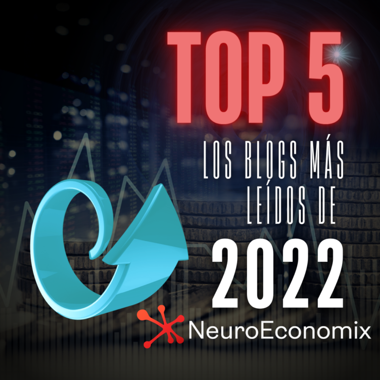 TOP de los más leídos de 2022 del blog de NeuroEconomix