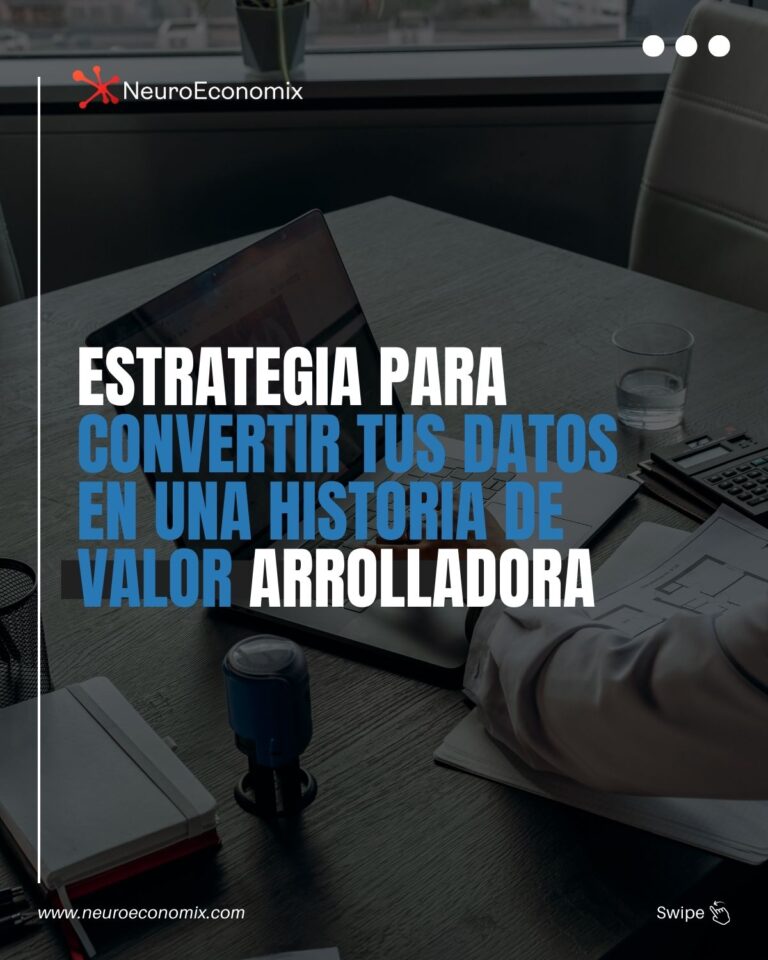 Estrategia para convertir tus datos en una historia de valor arrolladora